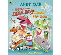 Dylan the Dino Boy Saves the Zoo: A hilarious new dino-filled adventure from the bestselling author of Dino Dad