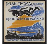 DYLAN THOMAS - Reading Quite Early One Morning And Other Memories