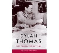 Dylan Thomas The Collected Letters Vol 2 Dylan Thomas, (Auteur)