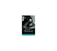 Dylan Thomas: The Collected Letters Volume 1