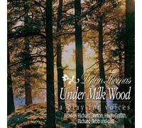 Dylan Thomas – Under Milk Wood