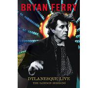 Bryan Ferry – Dylanesque Live – The London Sessions