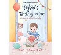 Dylan's Birthday Present/O Presente De Aniversário De Dylan