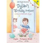 Dylans Birthday Present O Presente de Aniversrio de Dylan Edio Bilngue em Portugus Brasil e Ingls - Victor Dias de Oliveira Santos - Buobooks.com - Livre Victor Dias de Oliveira SantosVictor Dias de O