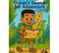 Dylan's Search For Adventure: The Dinosaur Discovery Collection