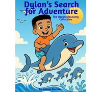 Dylan's Search For Adventure: The Ocean Discovery Collection