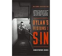 Dylan's Visions Of Sin Christopher Ricks (Auteur)