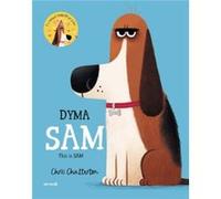 Dyma Sam This is Sam by Chris Chatterton Chris Chatterton (Auteur)