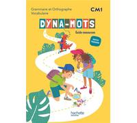 Dyna-mots Français CM1 - Guide ressources Edition 2026 - Camille Jullien - Hachette Education - relié - Scolaire / Universitaire