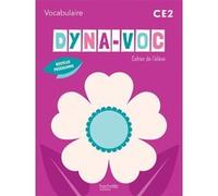 Dyna-Voc CE2 - Cahier élève Françoise Clairet (Auteur), Camille Jullien (Auteur), Emilie Martin (Auteur)
