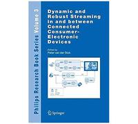 Dynamic And Robust Streaming In And Between Connected Consumer-Electronic Devices