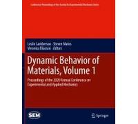 Dynamic Behavior Of Materials, Volume 1
