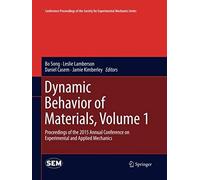 Dynamic Behavior Of Materials, Volume 1