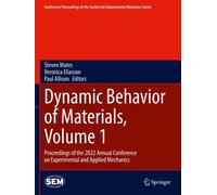 Dynamic Behavior Of Materials, Volume 1