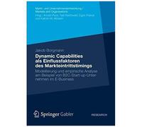 Dynamic Capabilities Als Einflussfaktoren Des Markteintrittstimings