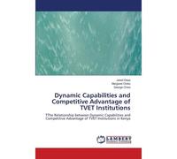 Dynamic Capabilities And Competitive Advantage Of Tvet Institutions