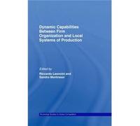 Dynamic Capabilities Between Firm Organisation and Local Systems of Production - Taylor amp Francis Ltd - Taylor amp Francis Ltd - Livre en Anglais - Pape Taylor amp Francis LtdTaylor amp Francis Ltd 