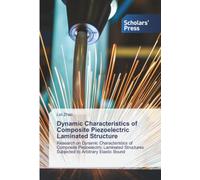 Dynamic Characteristics of Composite Piezoelectric Laminated Structure: Research on Dynamic Characteristics of Composite Piezoelectric Laminated Structures Subjected to Arbitrary Elastic Bound