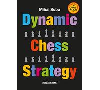 Dynamic Chess Strategy
