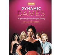 Dynamic Dames: 50 Leading Ladies Who Made History