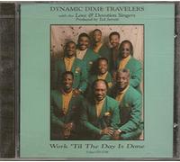 Dynamic Dixie Travelers - Work Til Day is Done