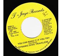 DYNAMIC DIXIE TRAVELERS - YOU CAN MAKE IT IF YOU TRY / WALK DOWN THE STREET (7"/45 rpm)