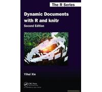 Dynamic Documents With R And Knitr, Second Edition