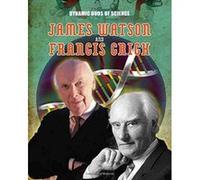 Dynamic Duos of Science: James Watson and Francis Crick - [Version Originale] Inconnu (Auteur)