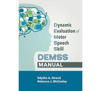 Dynamic Evaluation of Motor Speech Skill (DEMSS) Manual