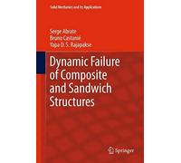 Dynamic Failure Of Composite And Sandwich Structures
