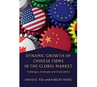 Dynamic Growth of Chinese Firms in the Global Market by Kineta Hong Kong Baptist University Hung Kineta Hong Kong Baptist University Hung (Auteur)