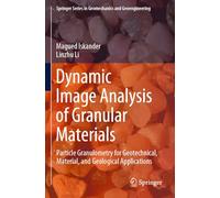 Dynamic Image Analysis of Granular Materials: Particle Granulometry for Geotechnical, Material and Geological Applications