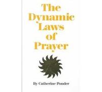 Dynamic Laws of Prayer C. Ponder (Auteur)
