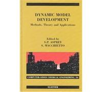 Dynamic Model Development, Computer-Aided Chemical Engineering S. Macchietto, S.P. Asprey (Auteur)