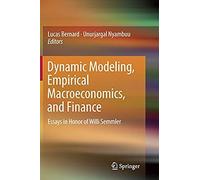 Dynamic Modeling, Empirical Macroeconomics, And Finance