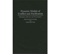 Dynamic Models of Conflict and Pacification David Kowalewski, Dean Hoover (Auteur)