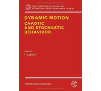 Dynamic Motion: Chaotic And Stochastic Behaviour