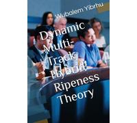 Dynamic Multi-Track Hybrid Ripeness Theory