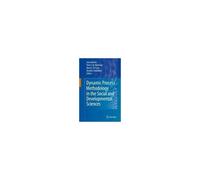Dynamic Process Methodology In The Social And Developmental Sciences