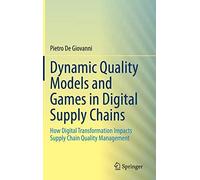 Dynamic Quality Models And Games In Digital Supply Chains