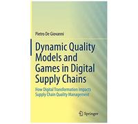 Dynamic Quality Models And Games In Digital Supply Chains