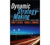 Dynamic StrategyMaking A RealTime Approach for the 21st Century Leader by Thomas G. Cummings Thomas G. Cummings (Auteur)