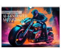 DYNAMIC STREET SCENES AI-generated motorbikes (Wall Calendar 2027 DIN A3 landscape), CALVENDO 12 Month Wall Calendar: Cool artistic impressions
