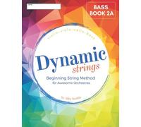 Dynamic Strings, Dynamic Strings Method: Bass, Book 2a