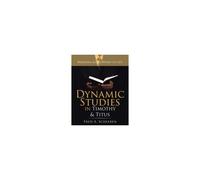 Dynamic Studies In Timothy & Titus