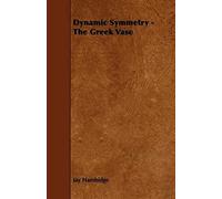 Dynamic Symmetry - The Greek Vase