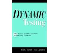 Dynamic Testing: The Nature and Measurement of Learning Potential Sternberg, Robert J., Grigorenko, Elena, Grigorenko, Elena (Auteur)