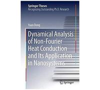 Dynamical Analysis Of Non-Fourier Heat Conduction And Its Application In Nanosystems
