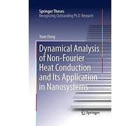 Dynamical Analysis Of Non-Fourier Heat Conduction And Its Application In Nanosystems