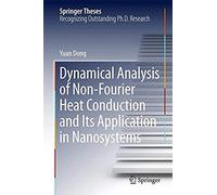 Dynamical Analysis Of Non-Fourier Heat Conduction And Its Application In Nanosystems